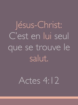 Jésus, le seul salut