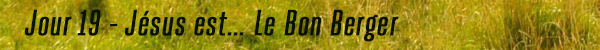 Jour 19 - Jésus est le bon berger