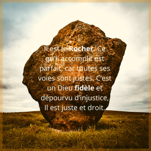 Clique sur l'image pour l'agrandir Deutéronome 32:4